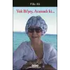 Yok Bişey, Acımadı ki...