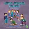 Zorba Arkadaş İstemem