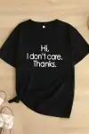 Hi, I dont care. Thanks. (Merhaba, önemli değil. Teşekkürler.) Baskılı Oversize Bisiklet Yaka T-shirt - Siyah