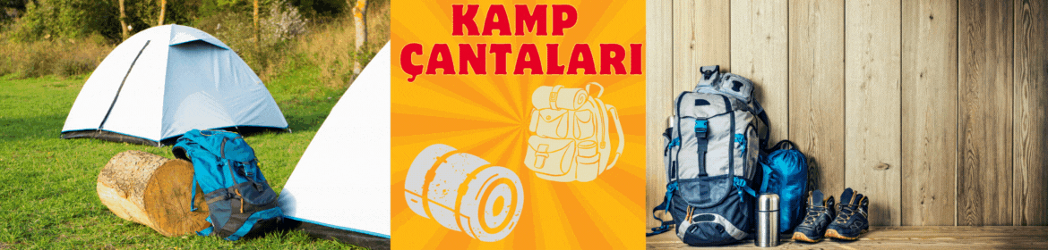 Kamp Çantaları