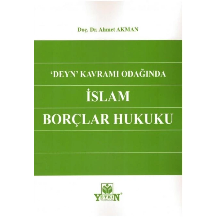 'Deyn' Kavramı Odağında İslam Borçlar Hukuku