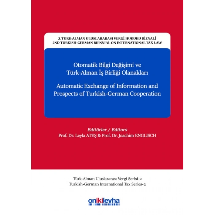 2. Türk-Alman Uluslararası Vergi Hukuku Bienali - 2nd Turkish-German Biennial on International Tax Law