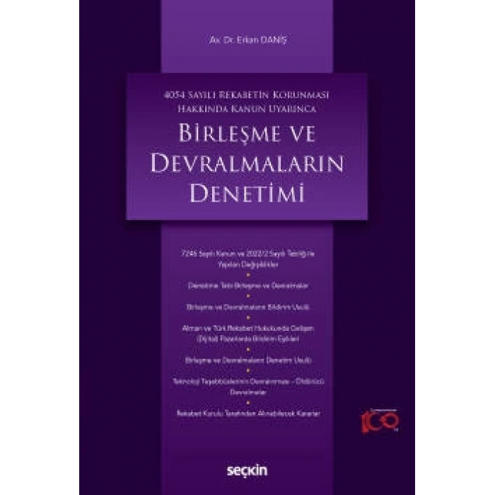 4054 Sayılı Rekabetin Korunması Hakkında Kanun UyarıncaBirleşme ve Devralmaların Denetimi