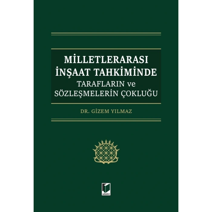 Milletlerarası İnşaat Tahkiminde Tarafların ve Sözleşmelerin Çokluğu