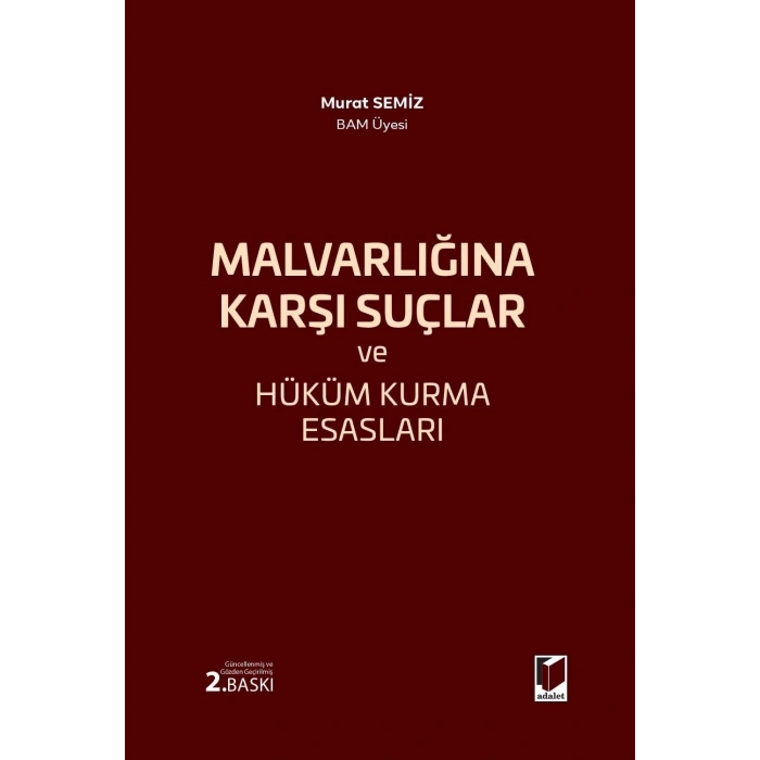 Mal Varlığına Karşı Suçlar ve Hüküm Kurma Esasları