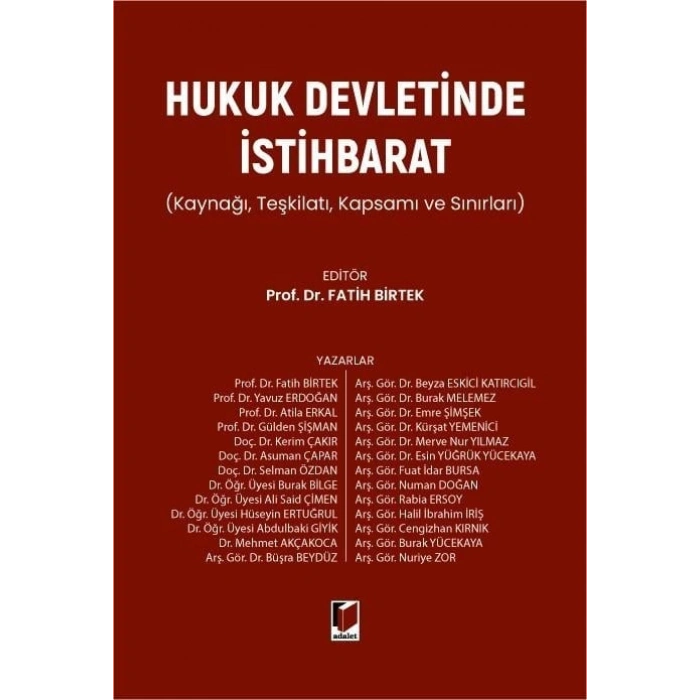 Hukuk Devletinde İstihbarat Kaynağı, Teşkilatı, Kapsamı ve Sınırları