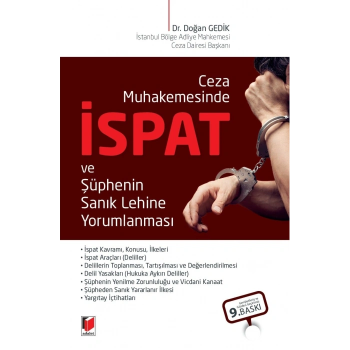 Ceza Muhakemesinde İspat ve Şüphenin Sanık Lehine Yorumlanması