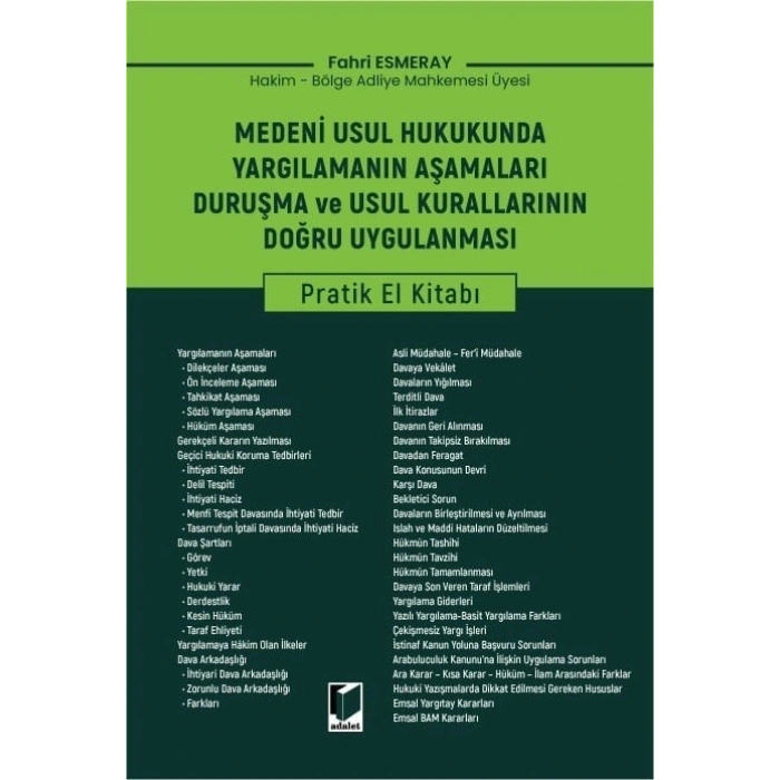 Medeni Usul Hukukunda Yargılamanın Aşamaları Duruşma ve Usul Kurallarının Doğru Uygulanması