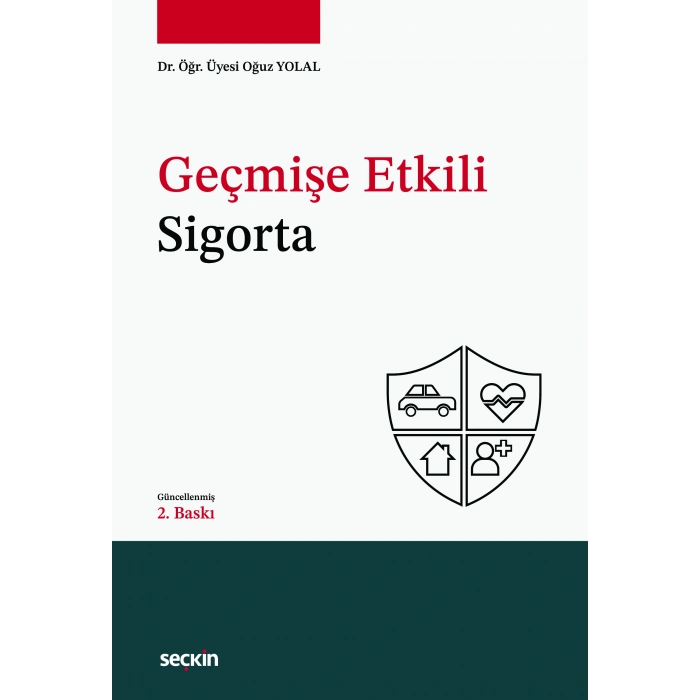 Geçmişe Etkili Sigorta