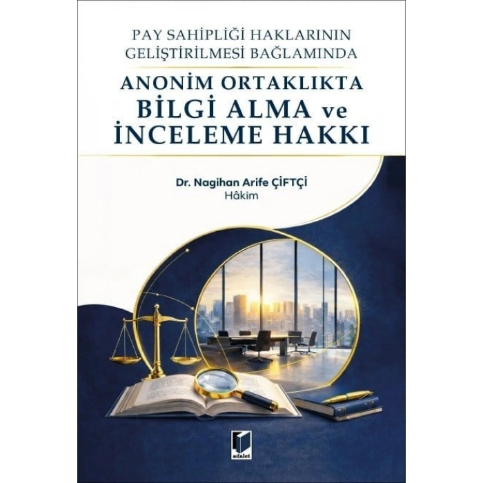 Anonim Ortaklıkta Bilgi Alma ve İnceleme Hakkı