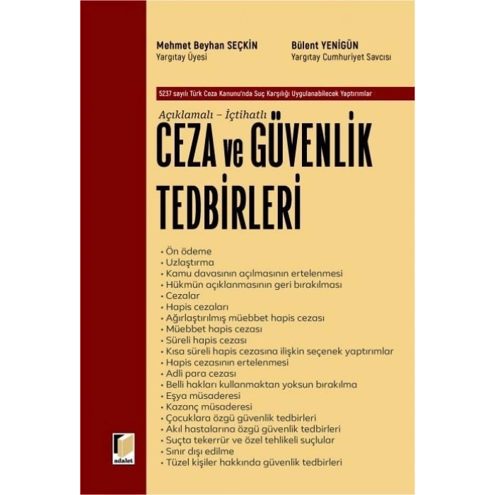 Ceza ve Güvenlik Tedbirleri (Açıklamalı-İçtihatlı)