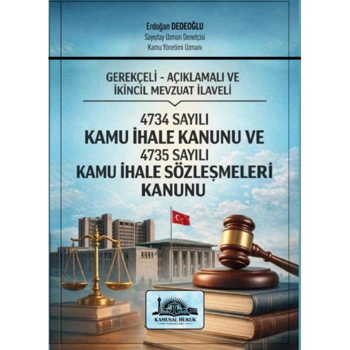 4734 Sayılı Kamu İhale Kanunu ve 4735 Sayılı Kamu İhale Sözleşmeleri Kanunu
