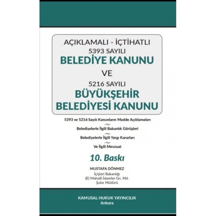 Açıklamalı – İçtihatlı Belediye Kanunu ve Büyükşehir Belediyesi Kanunu
