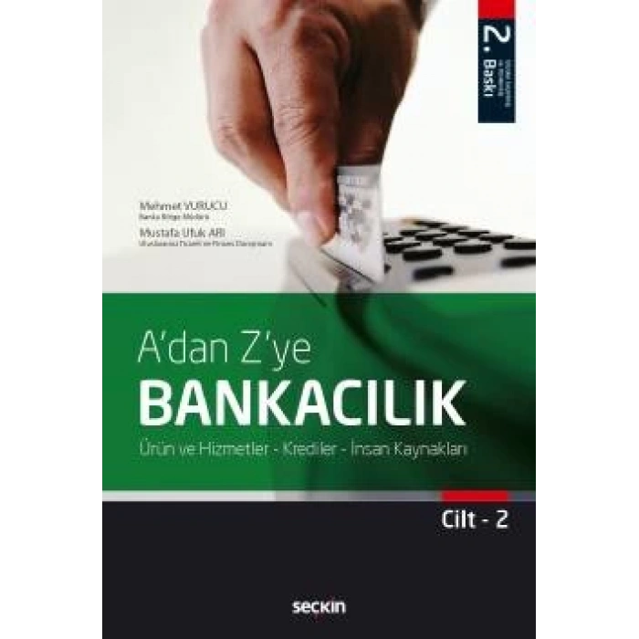 Adan Zye Bankacılık Cilt:2 Ürün ve Hizmetler – Krediler – İnsan Kaynakları