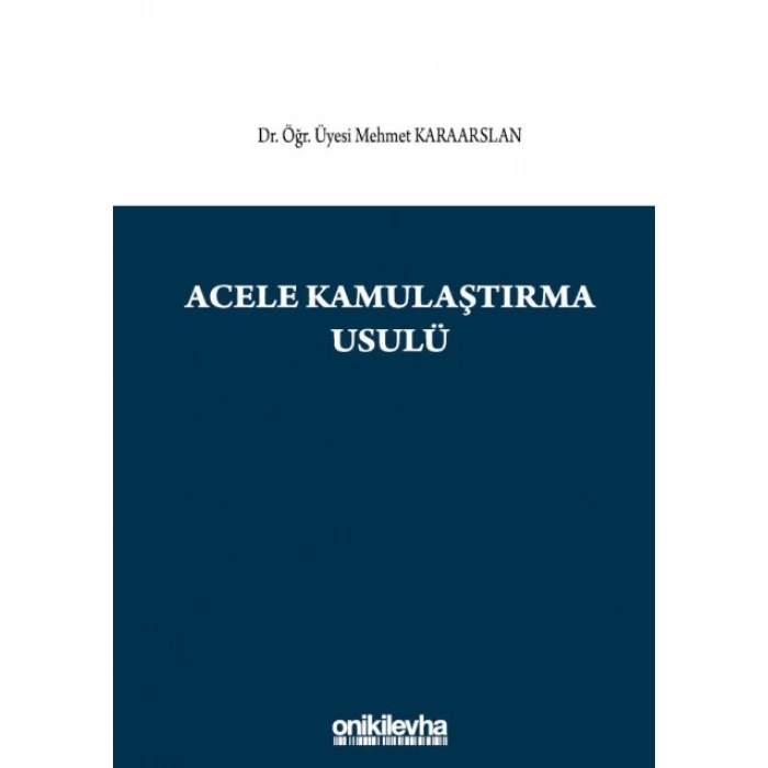 Acele Kamulaştırma Usulü