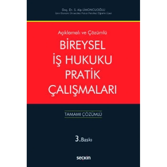 Açıklamalı ve CevaplıBireysel İş Hukuku Pratik Çalışmaları