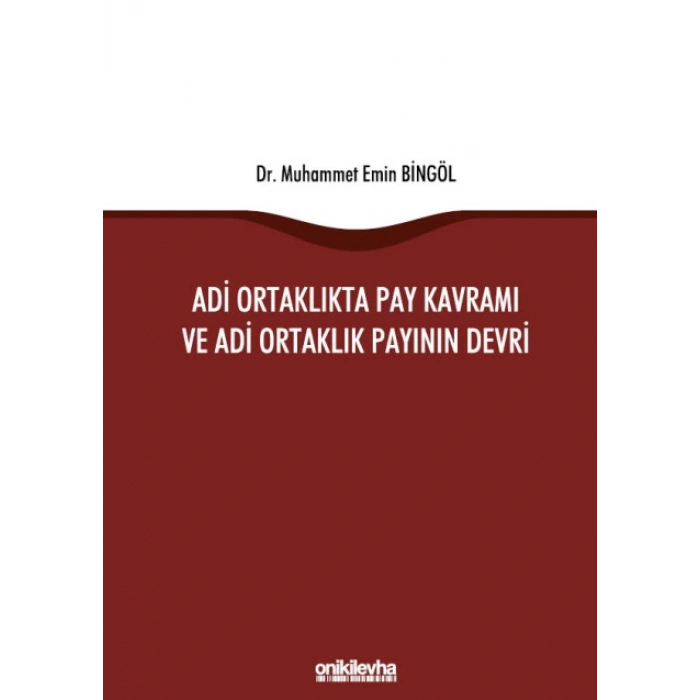 Adi Ortaklıkta Pay Kavramı ve Adi Ortaklık Payının Devri