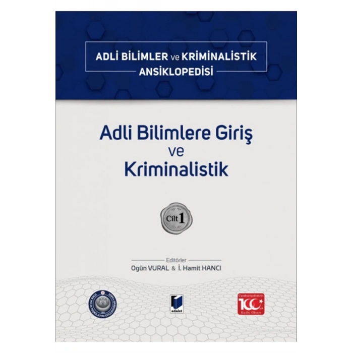 Adli Bilimler ve Kriminalistik Ansiklopedisi Cilt 1