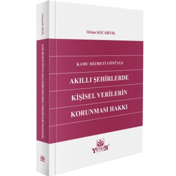 Akıllı Şehirlerde Kişisel Verilerin Korunması Hakkı