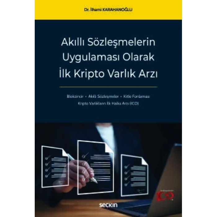 Akıllı Sözleşmelerin Uygulaması Olarak İlk Kripto Varlık Arzı