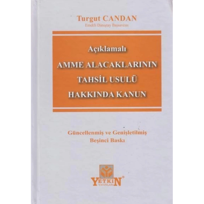 Amme Alacaklarının Tahsili Usulü Hakkında Kanun