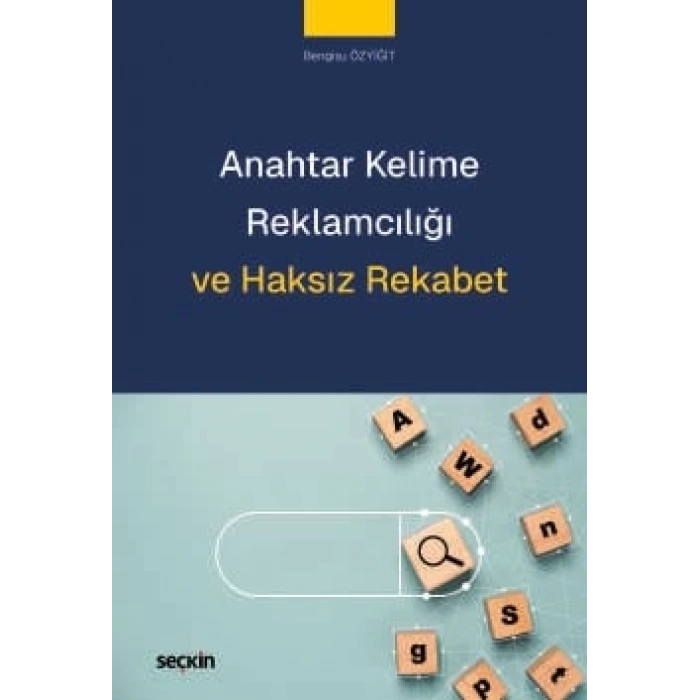 Anahtar Kelime Reklamcılığı ve Haksız Rekabet