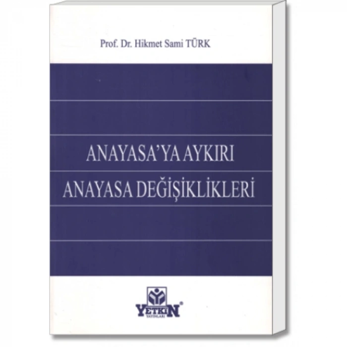 Anayasa'ya Aykırı Anayasa Değişiklikleri