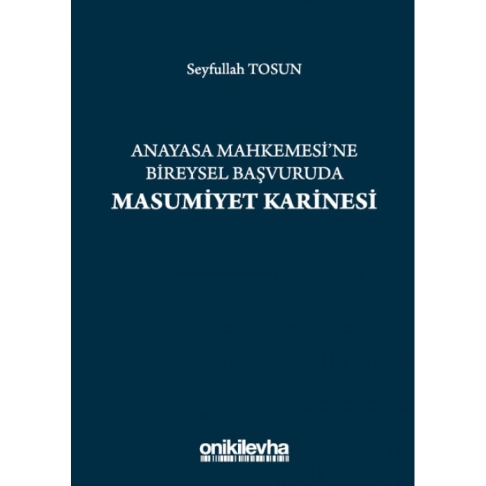 Anayasa Mahkemesine Bireysel Başvuruda Masumiyet Karinesi
