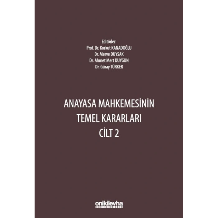 Anayasa Mahkemesinin Temel Kararları Cilt 2