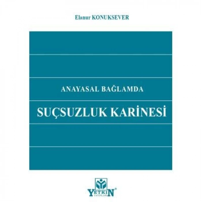 Anayasal Bağlamda Suçsuzluk Karinesi