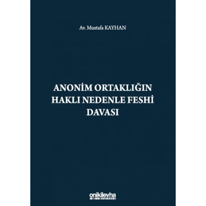 Anonim Ortaklığın Haklı Nedenle Feshi Davası