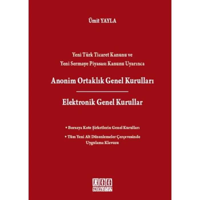 Anonim Ortaklık Genel Kurulları - Elektronik Genel Kurullar