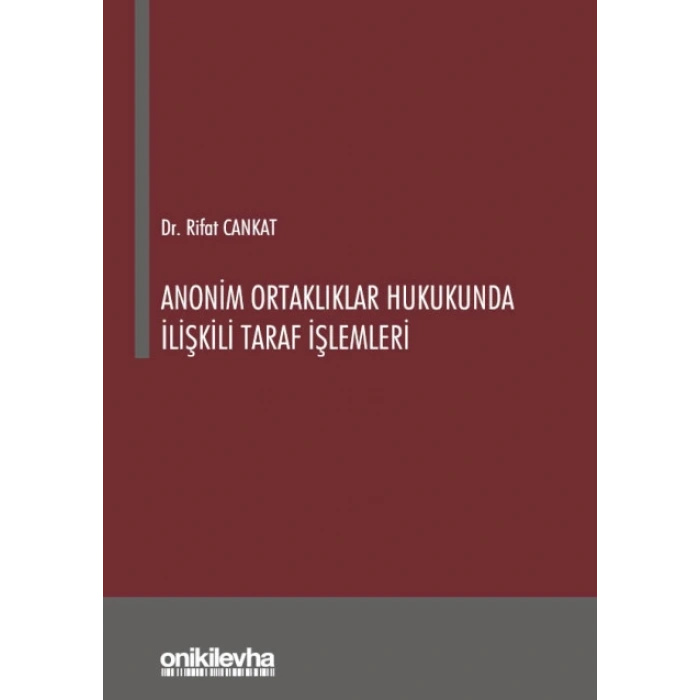 Anonim Ortaklıklar Hukukunda İlişkili Taraf İşlemleri
