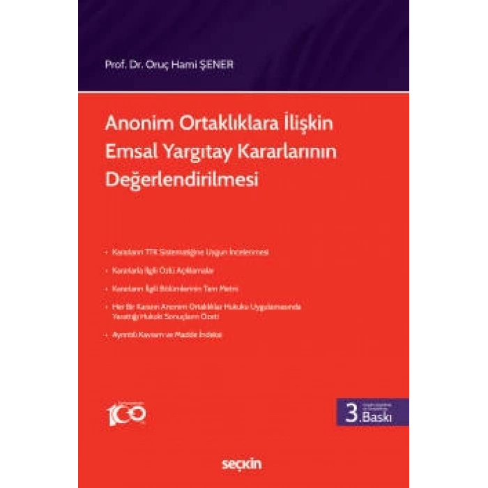 Anonim Ortaklıklara İlişkin <br />Emsal Yargıtay Kararlarının Değerlendirilmesi