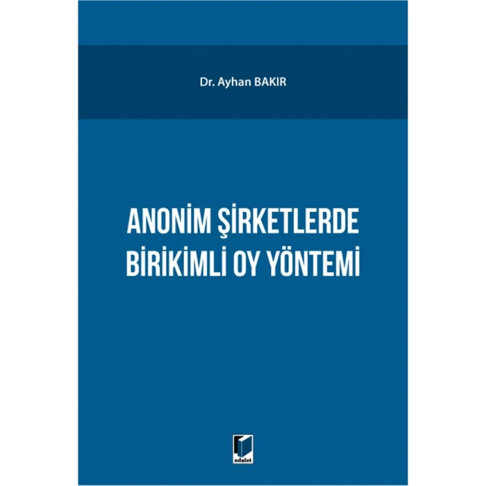 Anonim Şirketlerde Birikimli Oy Yönetimi
