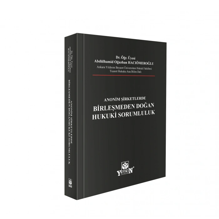 Anonim Şirketlerde Birleşmeden Doğan Hukuki Sorumluluk