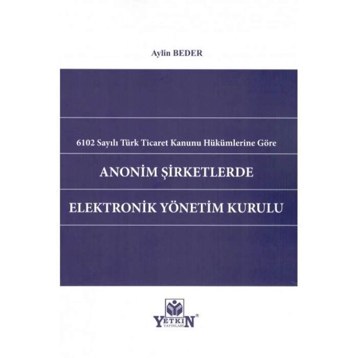 Anonim Şirketlerde Elektronik Yönetim Kurulu