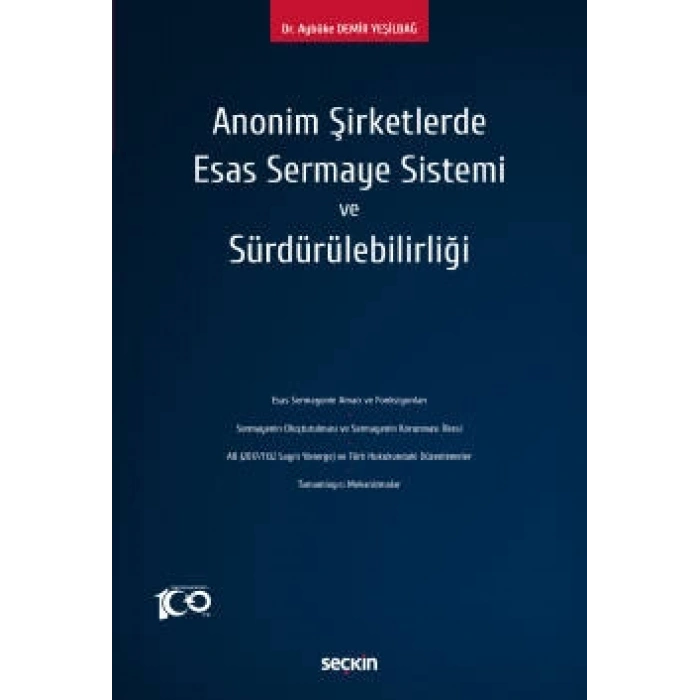 Anonim Şirketlerde Esas Sermaye Sistemi ve Sürdürülebilirliği