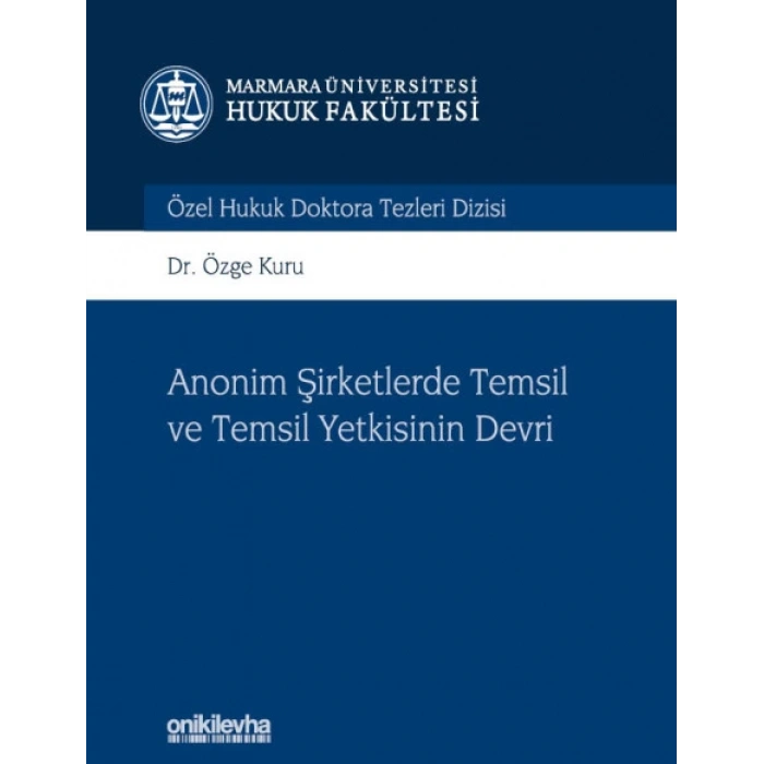 Anonim Şirketlerde Temsil ve Temsil Yetkisinin Devri