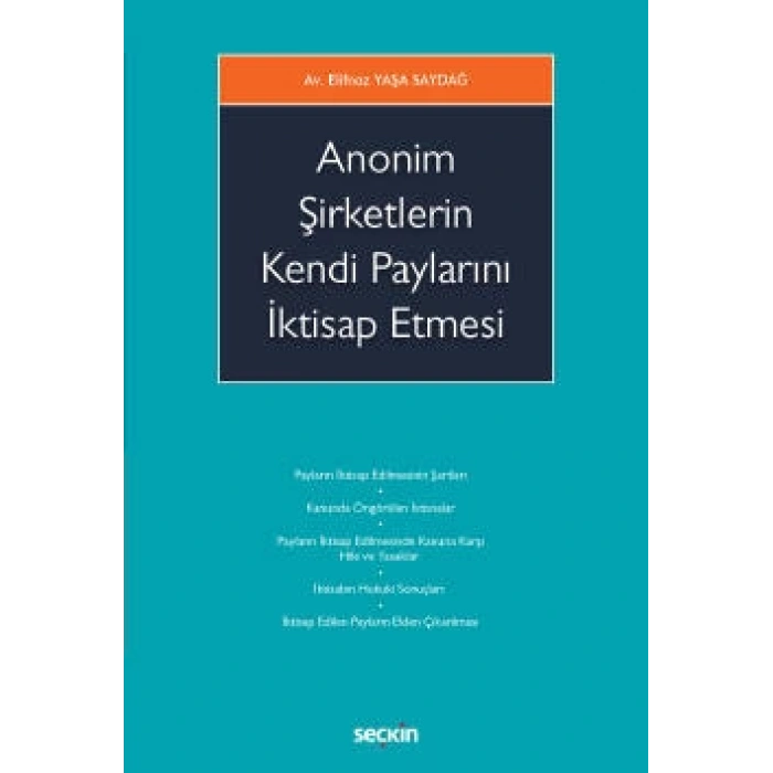 Anonim Şirketlerin Kendi Paylarını İktisap Etmesi