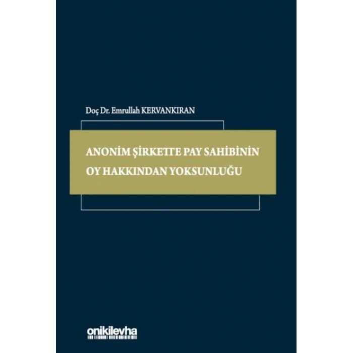 Anonim Şirkette Pay Sahibinin Oy Hakkından Yoksunluğu