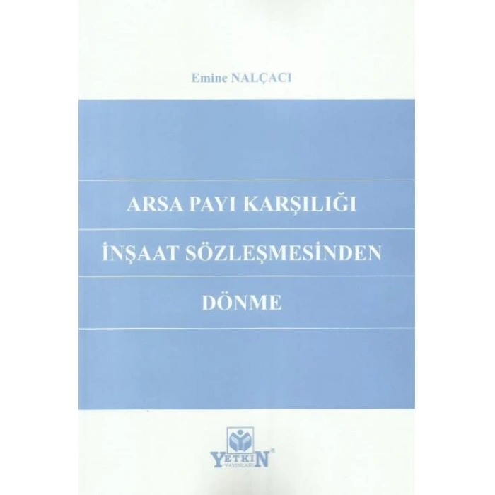 Arsa Payı Karşılığı İnşaat Sözleşmesinden Dönme
