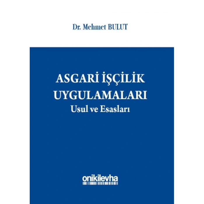 Asgari İşçilik Uygulamaları Usul ve Esasları