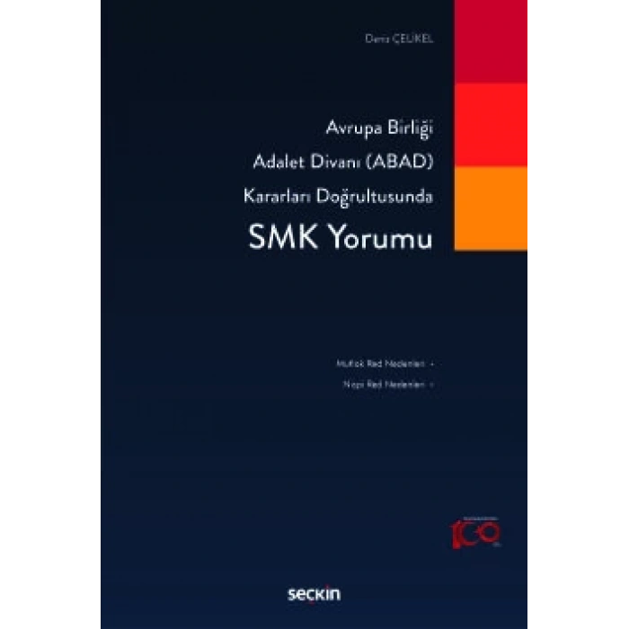 Avrupa Birliği Adalet Divanı (ABAD) Kararları DoğrultusundaSMK Yorumu