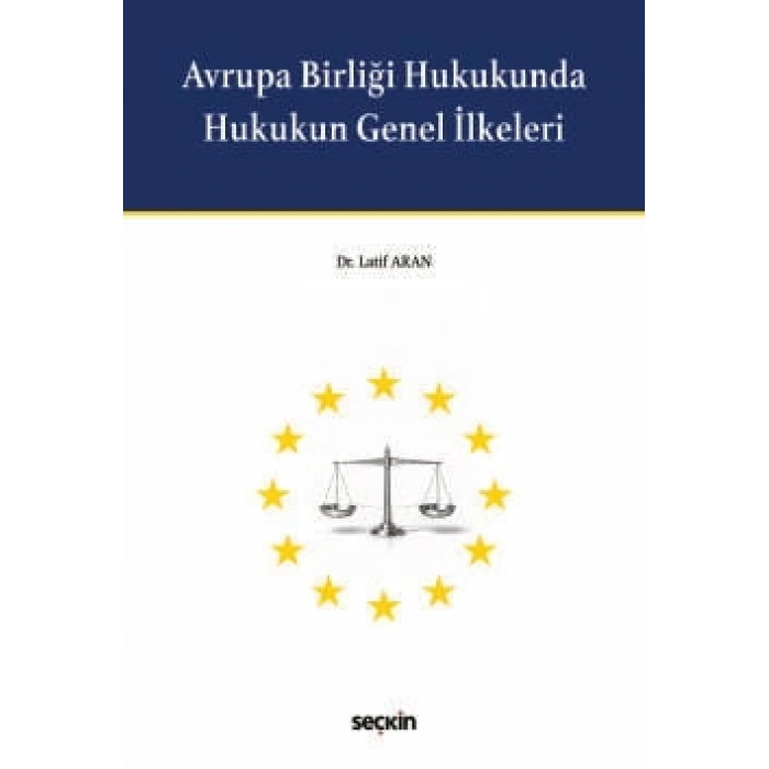 Avrupa Birliği Hukukunda Hukukun Genel İlkeleri
