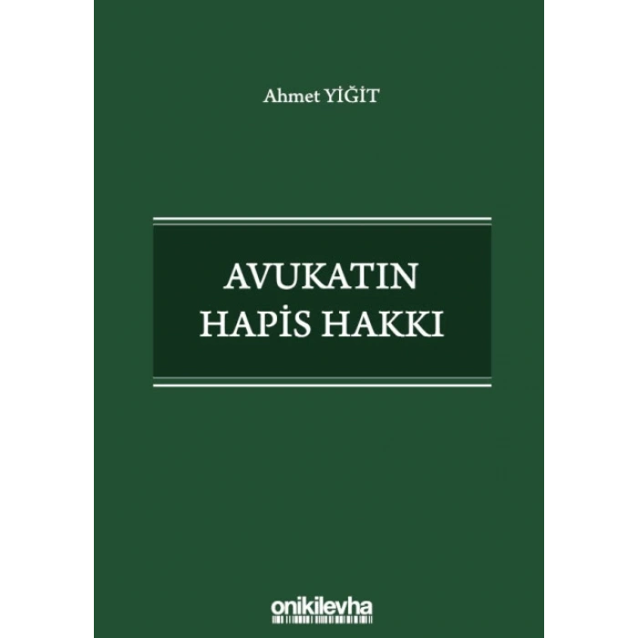 Avukatın Hapis Hakkı