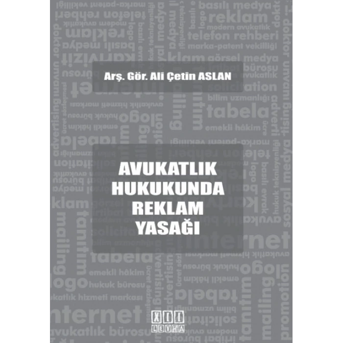 Avukatlık Hukukunda Reklam Yasağı