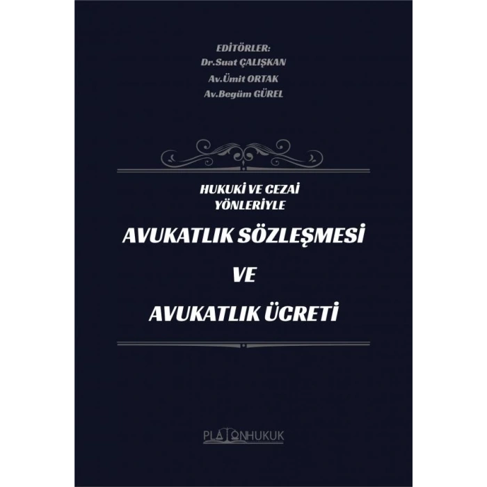 AVUKATLIK SÖZLEŞMESİ  VE  AVUKATLIK ÜCRETİ
