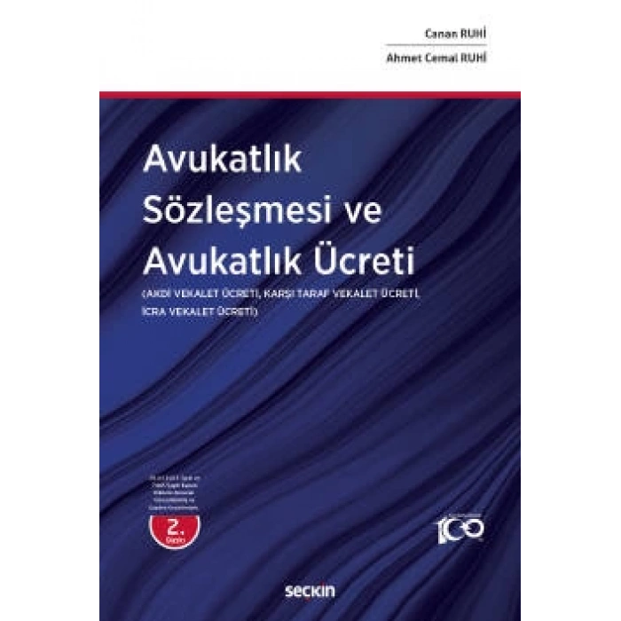 Avukatlık Sözleşmesi ve Avukatlık Ücreti Akdi Vekalet Ücreti, Karşı Taraf Vekalet Ücreti, İcra Vekalet Ücreti