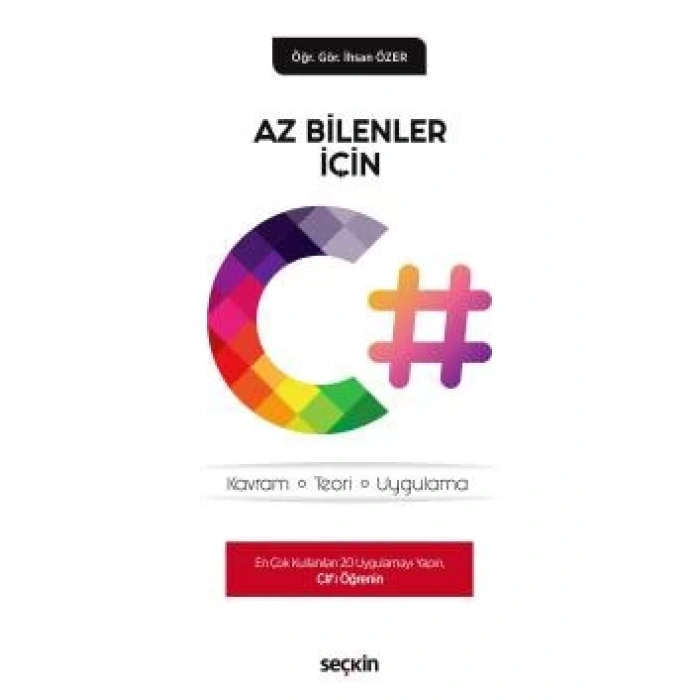 Az Bilenler İçin C# Kavram – Teori – Uygulama